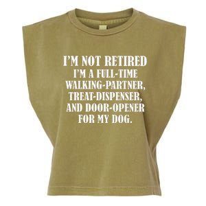 IM Not Retired IM A Full Time Walking Partner Treat Garment-Dyed Women's Muscle Tee