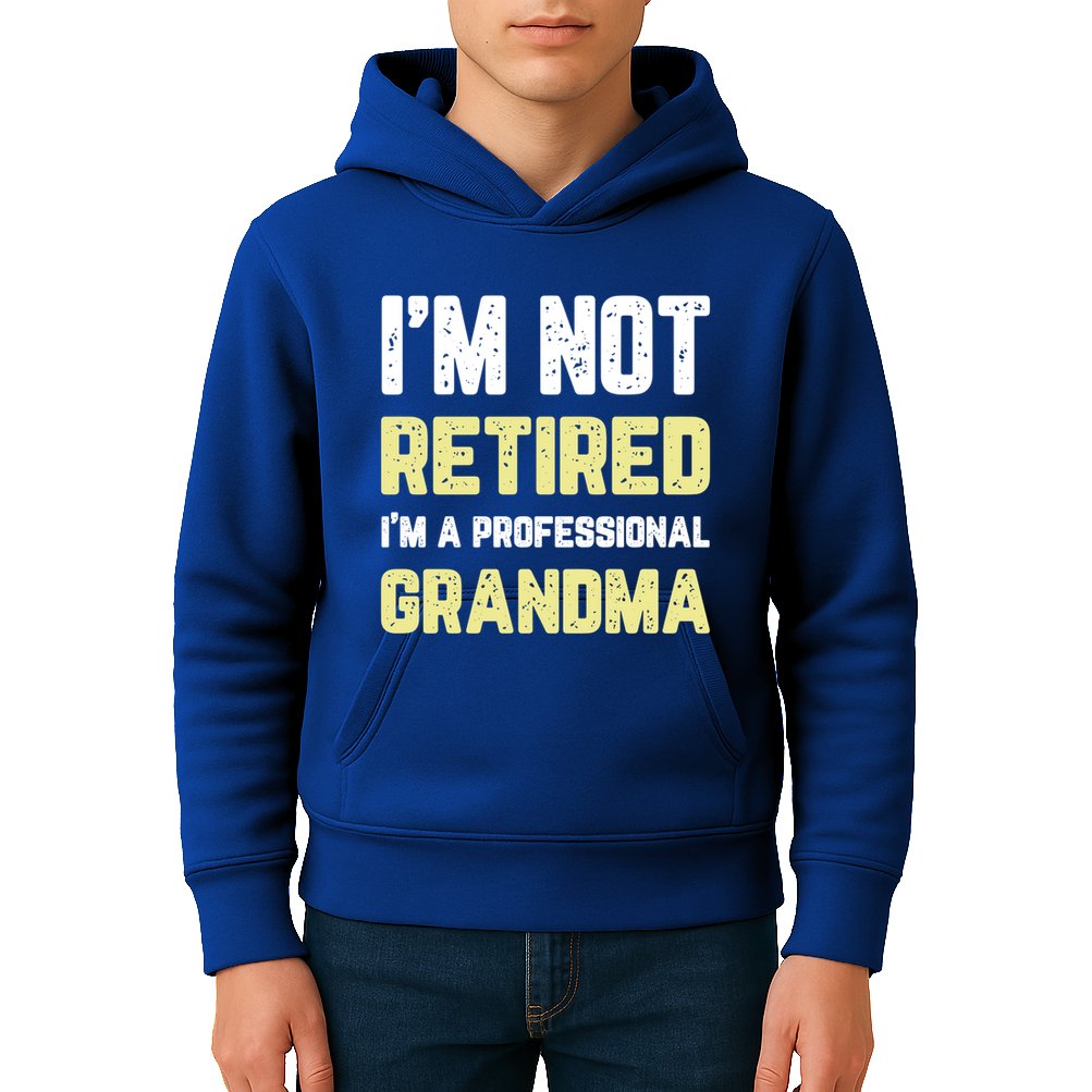 Im Not Retired Professional Grandma Retiret Cool Gift Kids Hoodie