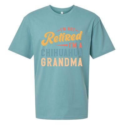 Im Not Retired Im A Chihuahua Grandma Gift Sueded Cloud Jersey T-Shirt