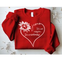 It's Not Religion It's A Relationship Jesus Sweatshirt