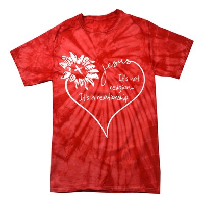 It's Not Religion It's A Relationship Jesus Tie-Dye T-Shirt