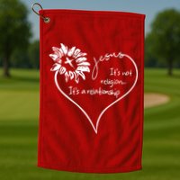 It's Not Religion It's A Relationship Jesus Golf Towel