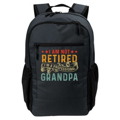 I'm Not Retired I'm A Professional Grandpa Father's Day Cute Gift Daily Commute Backpack