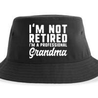 Im Not Retired Professional Grandma Retiret Funny Funny Gift Sustainable Bucket Hat