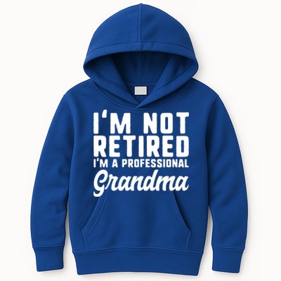 Im Not Retired Professional Grandma Retiret Funny Funny Gift Kids Hoodie