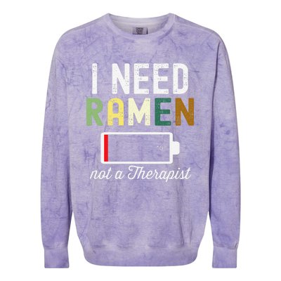 I Need Ra Not A Therapist Funny Ra Noodles Lover  Colorblast Crewneck Sweatshirt