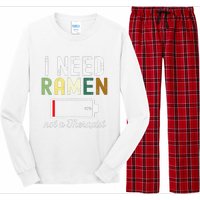 I Need Ra Not A Therapist Funny Ra Noodles Lover  Long Sleeve Pajama Set