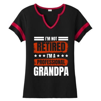 I'm Not Retired I'm A Professional Grandpa Grandfather Cute Gift Ladies Halftime Notch Neck Tee