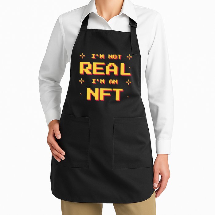 I'm Not Real I'm An NFT Apron