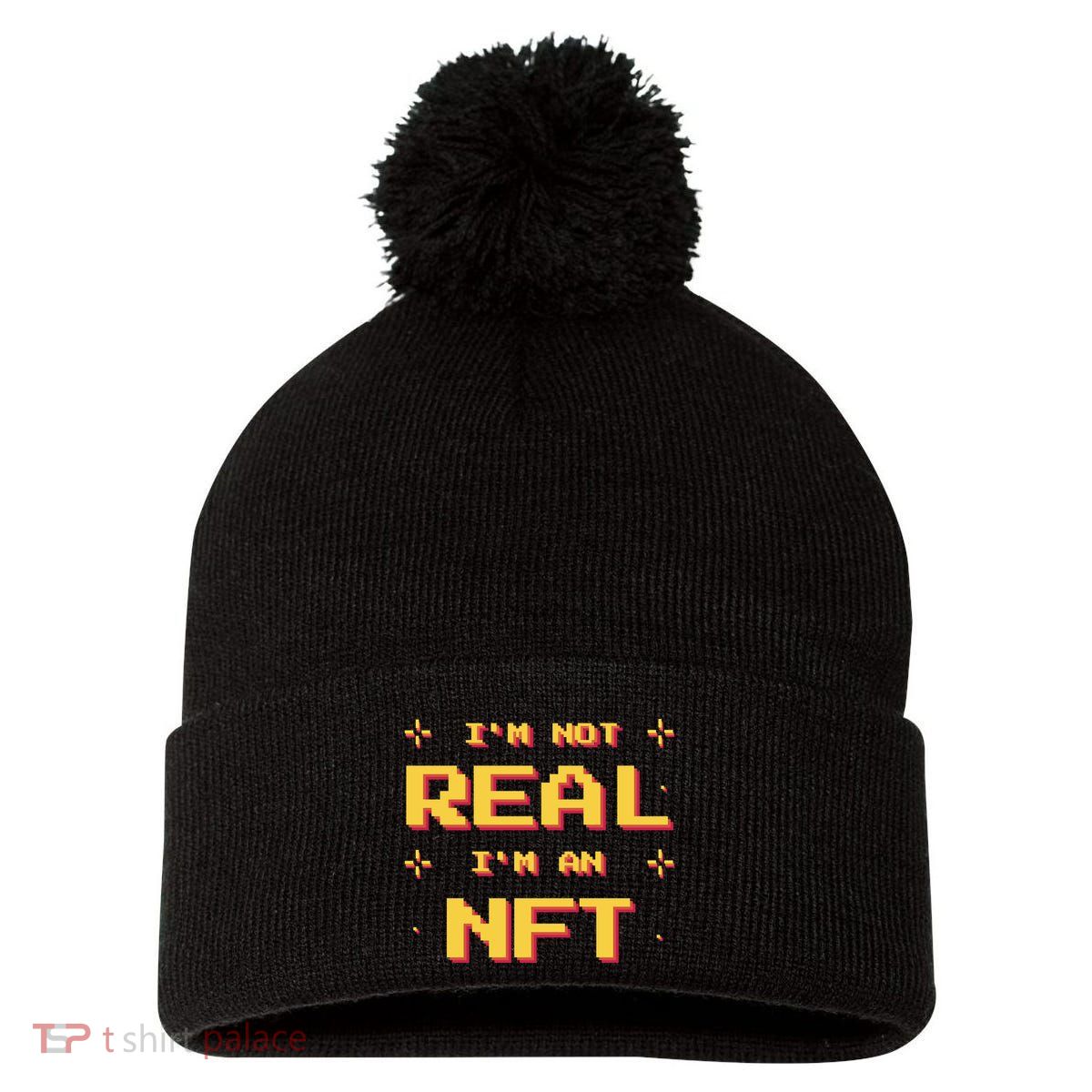 I'm Not Real I'm An NFT Pom Pom 12in Knit Beanie