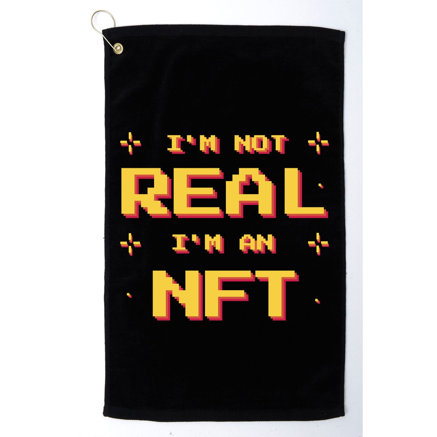 I'm Not Real I'm An NFT Golf Towel