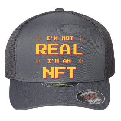 I'm Not Real I'm An NFT Flexfit Unipanel Trucker Cap