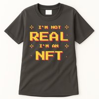 I'm Not Real I'm An NFT Tall T-Shirt