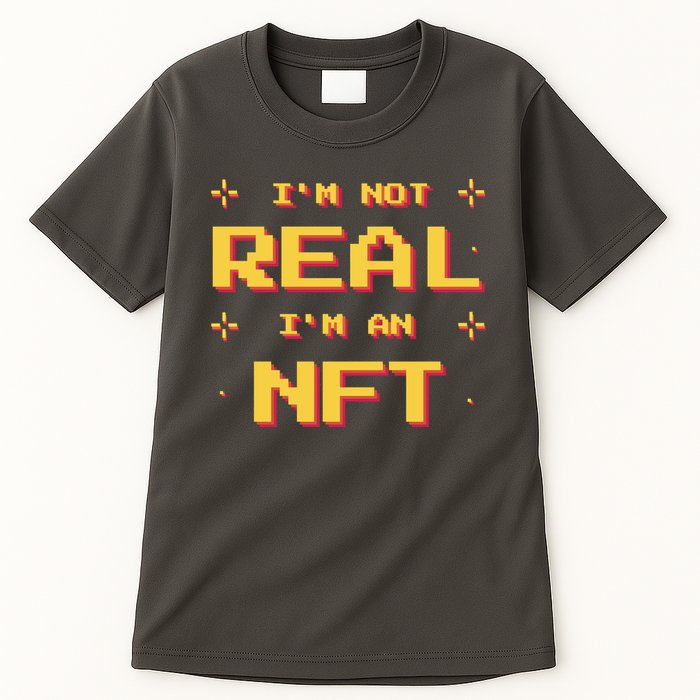 I'm Not Real I'm An NFT Tall T-Shirt