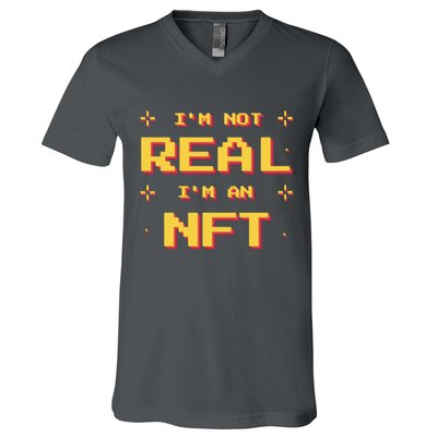 I'm Not Real I'm An NFT V-Neck T-Shirt