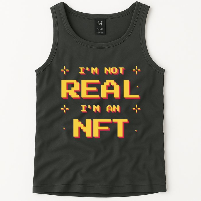 I'm Not Real I'm An NFT Tank Top