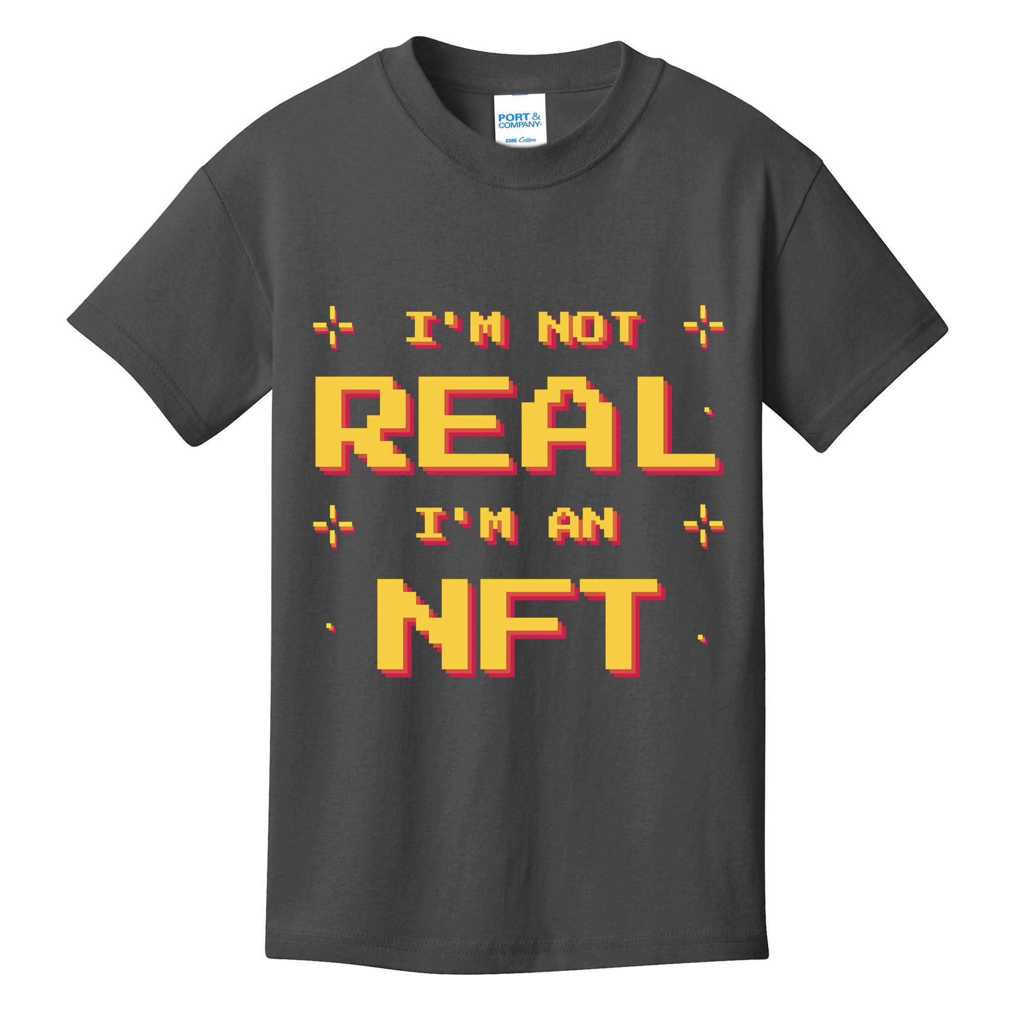 I'm Not Real I'm An NFT Kids T-Shirt