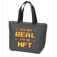 I'm Not Real I'm An NFT Zip Tote Bag