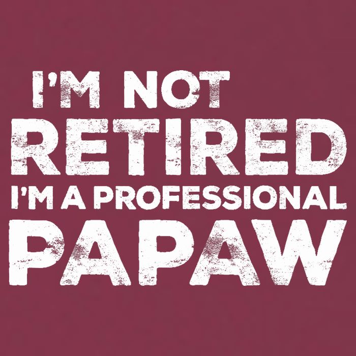 I'm Not Retired I'm A Professional Papaw Daddy 16oz Travel Tumbler