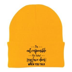 I'm Not Responsible For What My Face Does When You Talk Cool Gift Knit Cap Winter Beanie