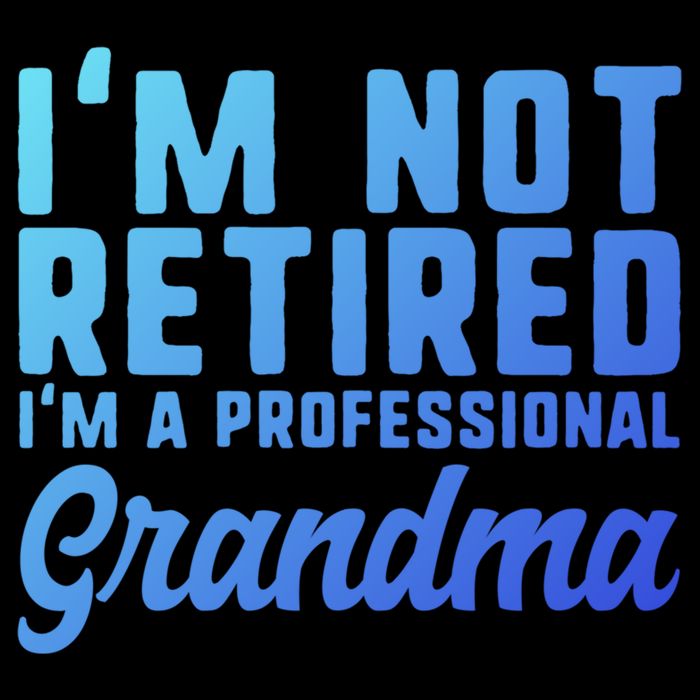 Im Not Retired Professional Grandma Retiret Funny Funny Gift Cooling Performance Crew T-Shirt
