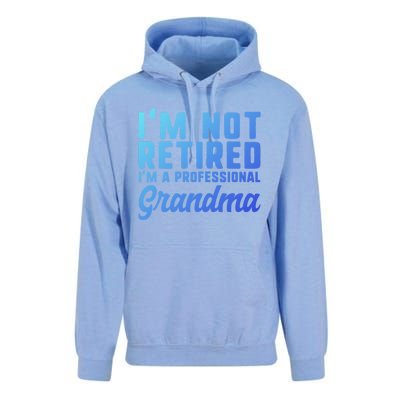 Im Not Retired Professional Grandma Retiret Funny Funny Gift Unisex Surf Hoodie