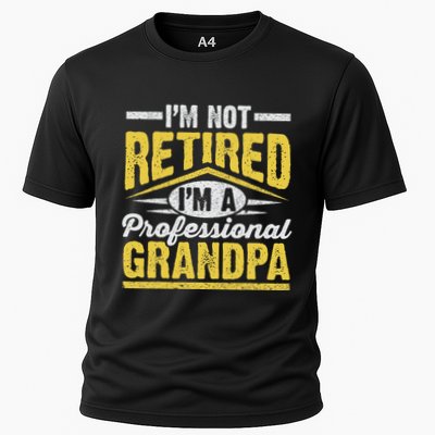 Im Not Retired Im A Professional Grandpa Grandparents Day Performance Shirt