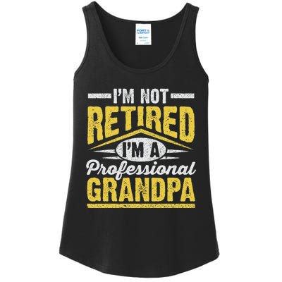 Im Not Retired Im A Professional Grandpa Grandparents Day Ladies Essential Tank