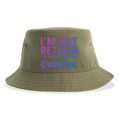 Im Not Retired Professional Grandma Retiret Funny Funny Gift Sustainable Bucket Hat