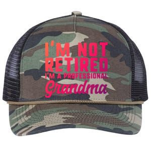 Im Not Retired Professional Grandma Retiret Funny Funny Gift Retro Rope Trucker Hat Cap