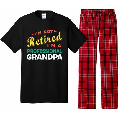 I'm Not Retired I'm A Professional Grandpa Gift Pajama Set