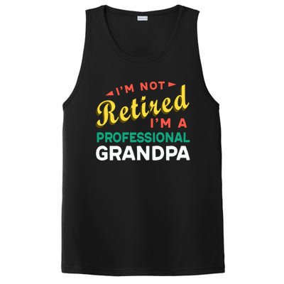 I'm Not Retired I'm A Professional Grandpa Gift PosiCharge Competitor Tank