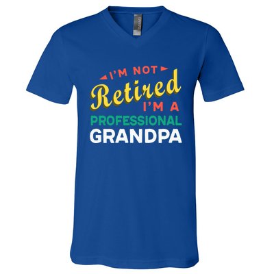 I'm Not Retired I'm A Professional Grandpa Gift V-Neck T-Shirt