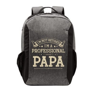 I'm Not Retired A Professional Papa Tee Fathers Day Gift Vector Backpack
