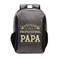 I'm Not Retired A Professional Papa Tee Fathers Day Gift Vector Backpack