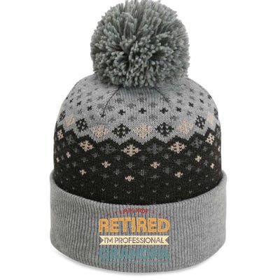 I'm Not Retired I'm A Professional Grandpa Cool Gift The Baniff Cuffed Pom Beanie