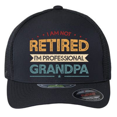 I'm Not Retired I'm A Professional Grandpa Cool Gift Flexfit Unipanel Trucker Cap