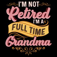 Im Not Retired Im A FullTime Grandma Gift Cooling Performance Crew T-Shirt