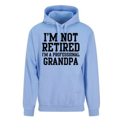 I'm Not Retired I'm A Professional Grandpa Gift Unisex Surf Hoodie