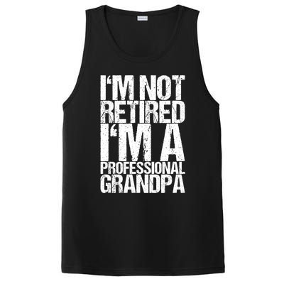 I'm Not Retired I'm A Professional Grandpa Great Gift PosiCharge Competitor Tank