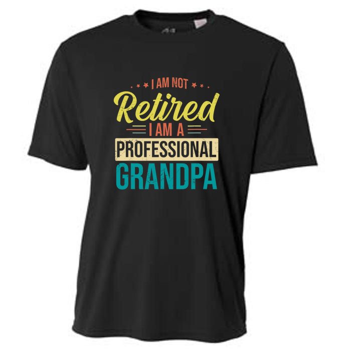 Im Not Retired Im A Professional Grandpa Vintage Cooling Performance Crew T-Shirt