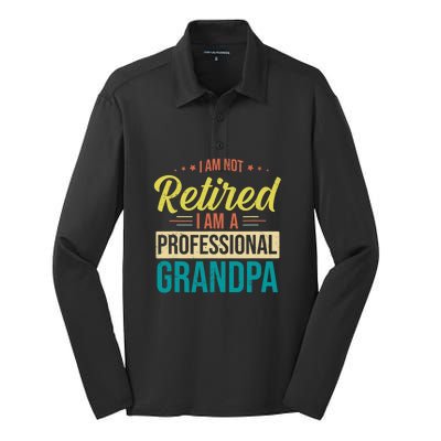 Im Not Retired Im A Professional Grandpa Vintage Silk Touch Performance Long Sleeve Polo