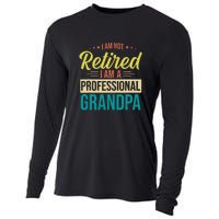 Im Not Retired Im A Professional Grandpa Vintage Cooling Performance Long Sleeve Crew