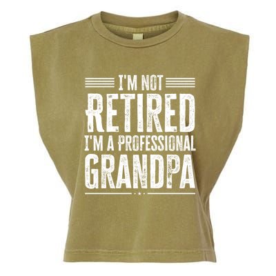 I'm Not Retired I'm A Professional Grandpa Meaningful Gift Garment-Dyed Women's Muscle Tee