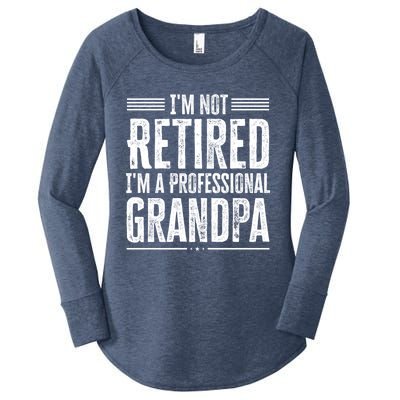 I'm Not Retired I'm A Professional Grandpa Meaningful Gift Women's Perfect Tri Tunic Long Sleeve Shirt