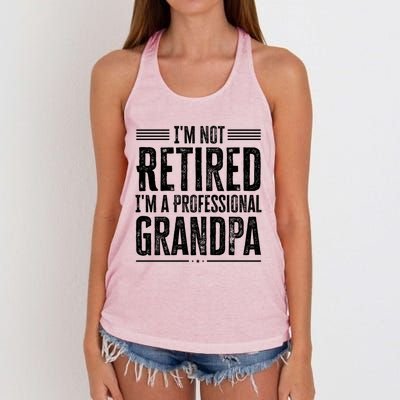 I'm Not Retired I'm A Professional Grandpa Meaningful Gift Women's Knotted Racerback Tank