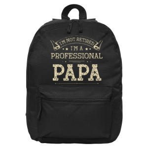 Im Not Retired A Professional Papa Tee Fathers Day Gift 16 in Basic Backpack