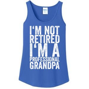 I'm Not Retired I'm A Professional Grandpa Gift Ladies Essential Tank