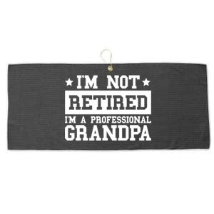 I'm Not Retired I'm A Professional Grandpa Gift Large Microfiber Waffle Golf Towel