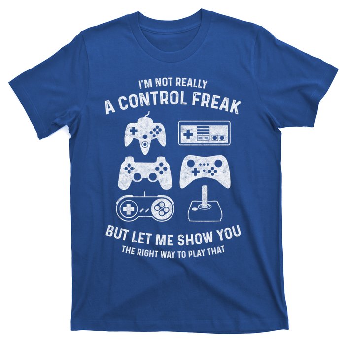 IM Not Really A Control Freak Funny Gamer Gift Controller Gift T-Shirt